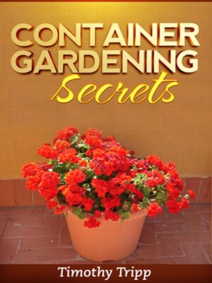 cover image of Container Gardening Secrets